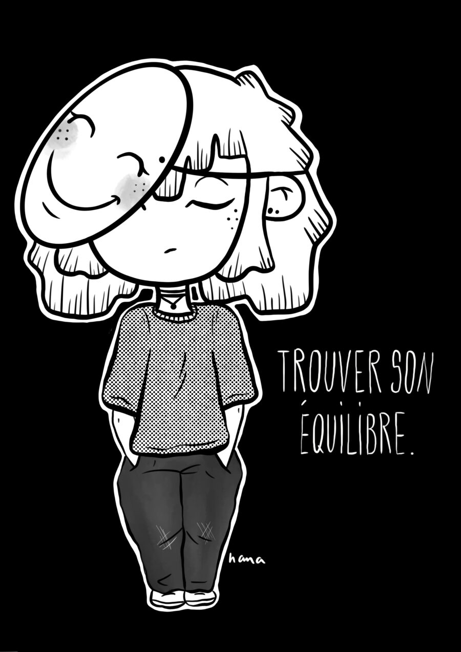 Trouver son équilibre.